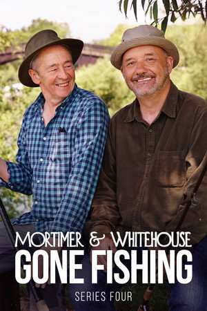 Mortimer & Whitehouse: Gone Fishing 4. évad (2021-08-29) poszter