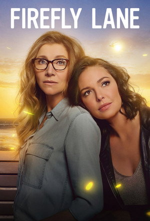 Firefly Lane - Szentjánosbogár lányok poszter