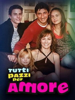 Tutti pazzi per amore 1. évad (2008-12-07) poszter