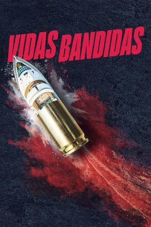 Vidas Bandidas poszter