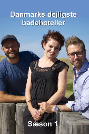 Danmarks dejligste badehoteller 1. évad (2014-03-24) poszter