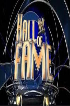 WWE Hall of Fame 6. évad (2010-03-27) poszter