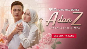 A dan Z: InsyaAllah Cinta 1. évad Ep.1 1. epizód