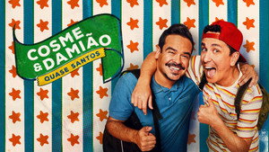 Cosme & Damião: Quase Santos kép
