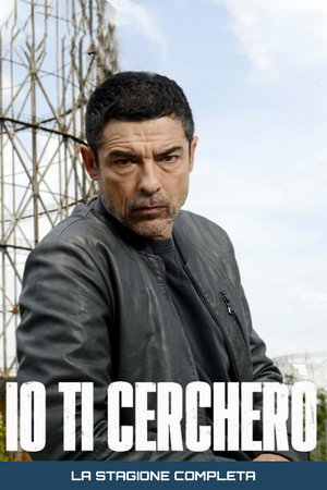 Io ti cercherò 1. évad (2020-10-05) poszter