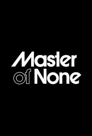 Master of None – Majdnem elég jó poszter