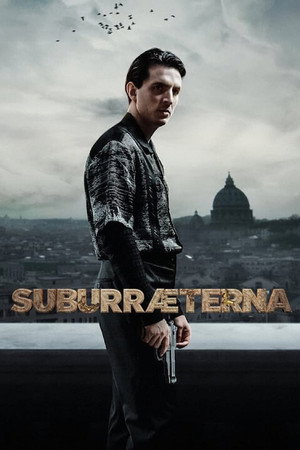 Suburra: Mindörökké poszter