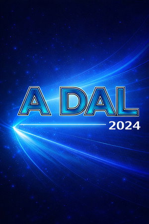A dal A Dal 2024 (2024-02-10) poszter