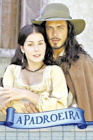 A Padroeira 1. évad (2001-06-18) poszter