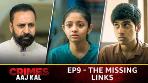 Crimes Aaj Kal 1. évad Ep.9 9. epizód