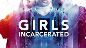Girls Incarcerated kép