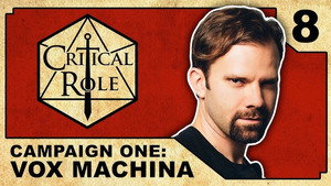 Critical Role 1. évad Ep.8 8. epizód
