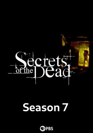 Secrets of the Dead 7. évad (2008-04-23) poszter