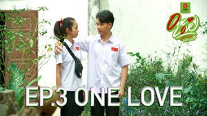 One Love The Series 1. évad Ep.3 3. epizód