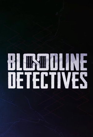 Bloodline Detectives 2. évad (2021-10-28) poszter
