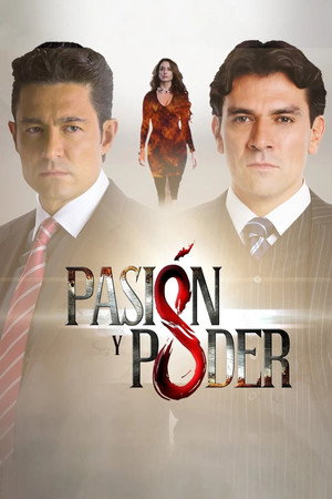 Pasión y poder 1. évad (2016-06-20) poszter