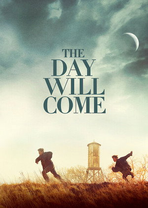 The Day Will Come 1. évad (2017-03-05) poszter