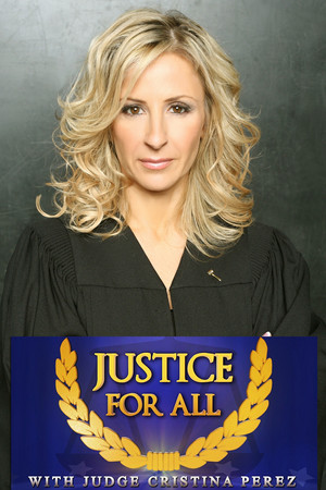 Justice for All with Judge Cristina Perez poszter