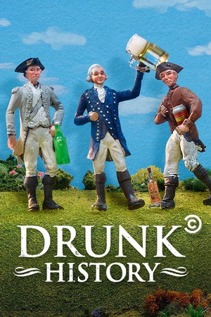 Drunk History 6. évad (2019-01-15) poszter