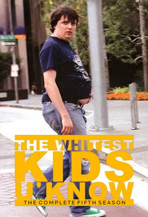 The Whitest Kids U' Know 5. évad (2011-04-15) poszter