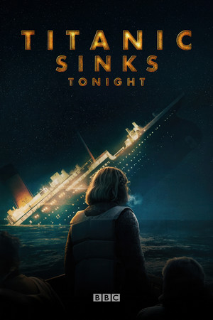 Titanic Sinks Tonight 1. évad (2025-12-28) poszter