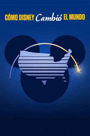 Hogyan építette fel a Disney a világot? poszter