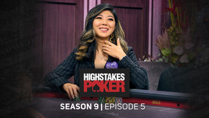 High Stakes Poker 9. évad Ep.5 5. epizód
