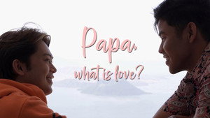Papa, What is Love? kép