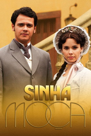 Sinhá Moça 1. évad (2006-03-13) poszter