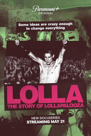 Lolla: The Story of Lollapalooza poszter