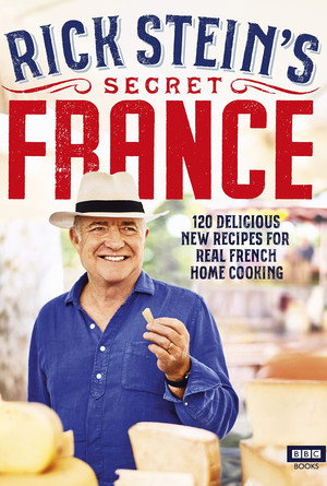 Rick Stein's Secret France 1. évad (2019-11-05) poszter