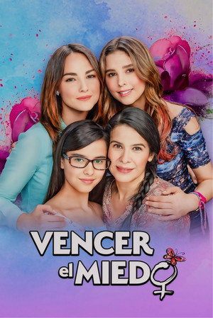 Vencer el miedo 1. évad (2020-07-20) poszter