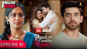 Pyaar Sey Bandhe Rishte 1. évad Ep.10 10. epizód
