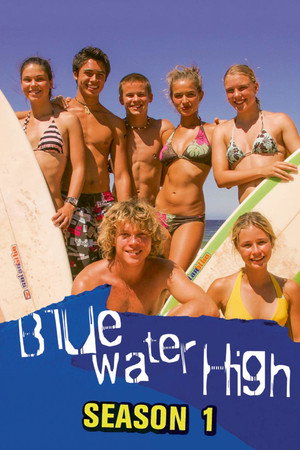 Blue Water High 1. évad (2005-05-11) poszter