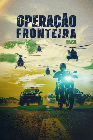 Operação Fronteira Brasil poszter