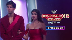MTV Splitsvilla 16. évad Ep.53 53. epizód