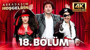 Arkadaşım Hoşgeldin 1. évad Ep.18 18. epizód