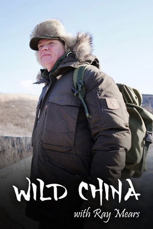 Vad Kína Ray Mears-szel poszter