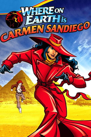 Where on Earth Is Carmen Sandiego? poszter