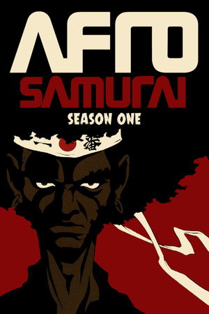 Afro Szamuráj 1. évad (2007-01-04) poszter