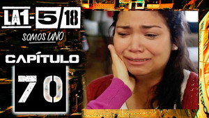 La 1-5/18 Somos uno 1. évad Ep.70 70. epizód