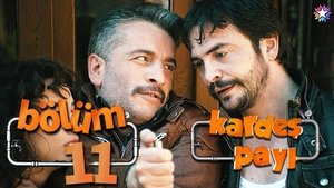 Kardeş Payı 1. évad Ep.11 11. epizód