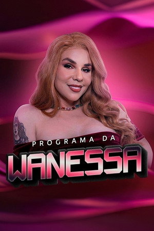 Programa da Wanessa poszter