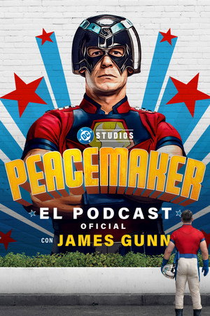 Peacemaker: The Official Podcast with James Gunn poszter