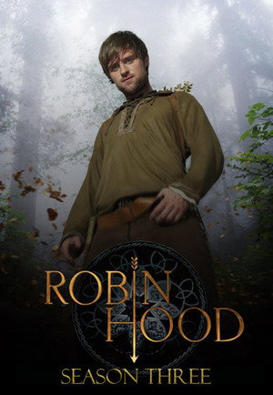 Robin Hood 3. évad (2009-03-28) poszter