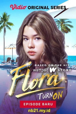 Flora: Turn On poszter