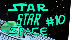 StarStarSpace 1. évad Ep.10 10. epizód