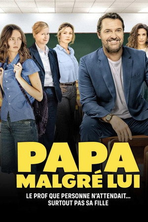 Papa malgré lui 1. évad (2026-03-02) poszter