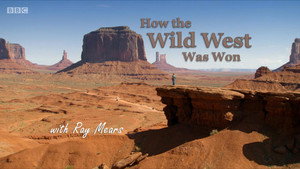 How the Wild West was Won with Ray Mears kép