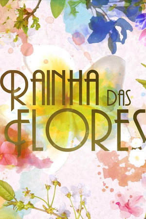 Rainha das Flores poszter